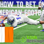 How to Bet on American Football : Betting Guide